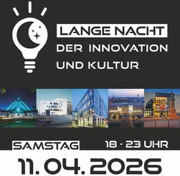 Vergrößerte Ansicht von Lange Nacht der Innovation und Kultur 2026