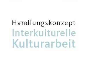Interkulturelle Kulturarbeit