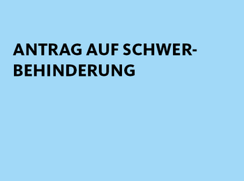 Antrag auf Schwerbehinderung