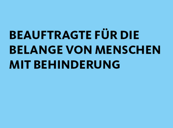 Beauftragte für die Belange von Menschen mit Behinderung